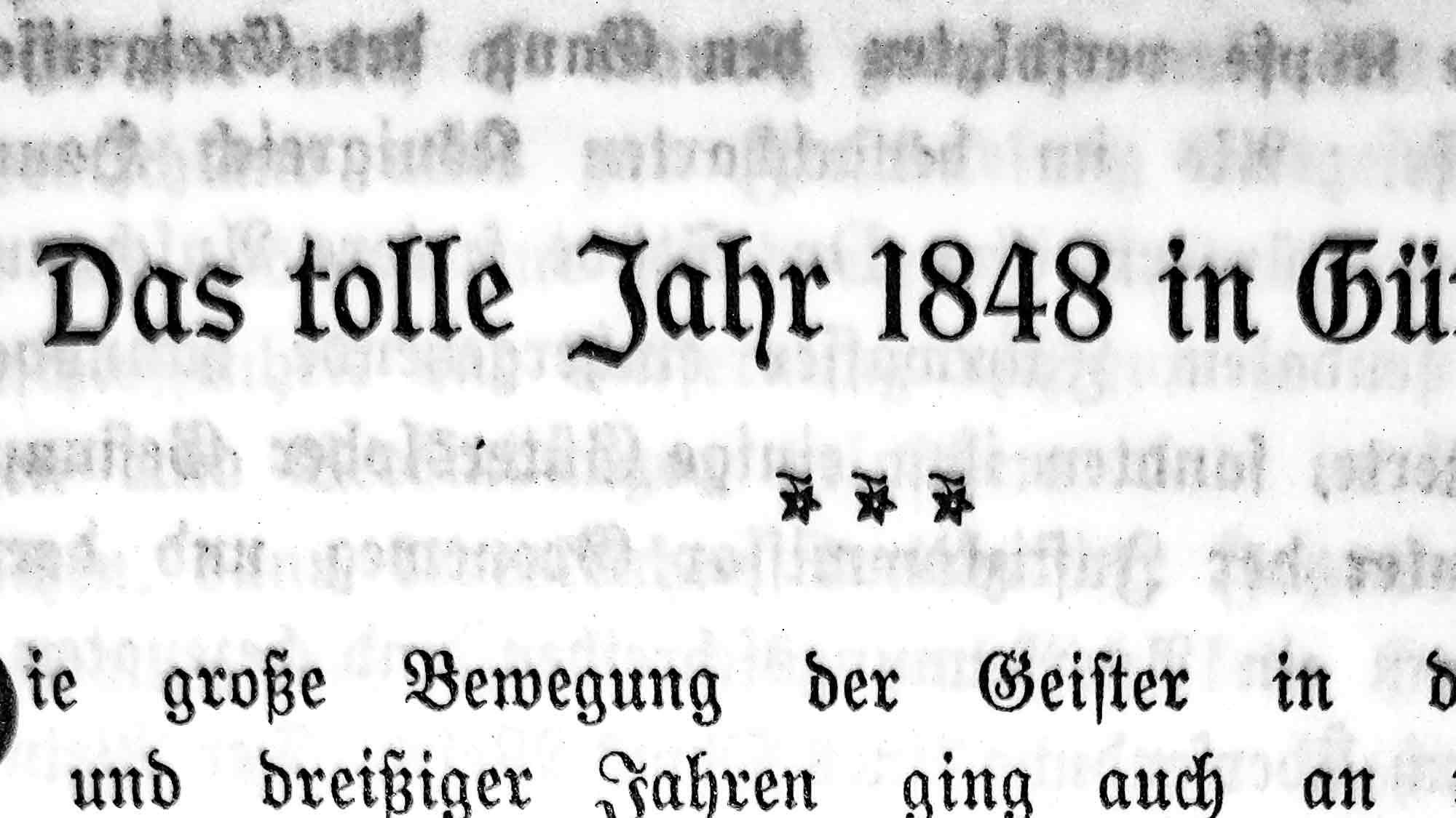 »Das tolle Jahr 1848 in Gütersloh«, ein Textfragment aus der Gütsler Vergangenheit »Das tolle Jahr 1848 in Gütersloh«, ein Textfragment aus der Gütsler Vergangenheit