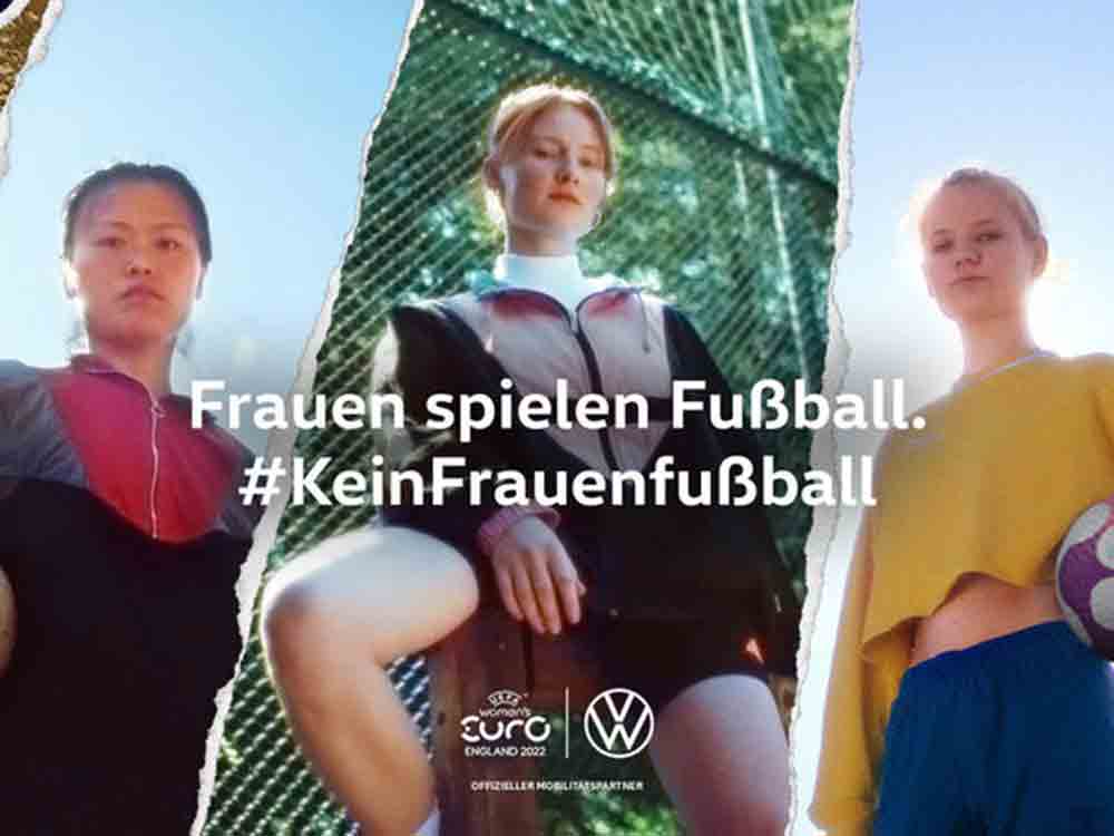 #KeinFrauenfußball, Volkswagen startet zur EM provokante Kampagne für mehr Gleichberechtigung #KeinFrauenfußball, Volkswagen startet zur EM provokante Kampagne für mehr Gleichberechtigung