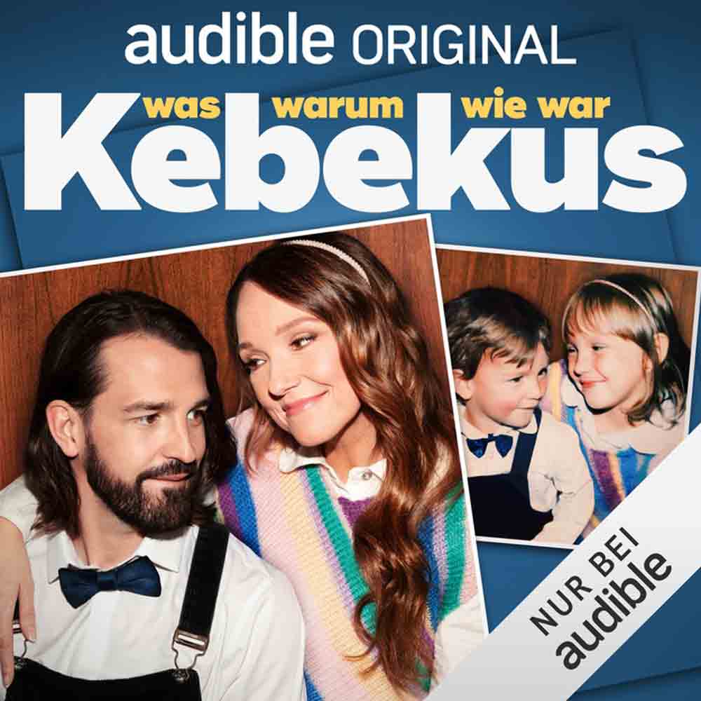 Hörbuch Tipp, »Kebekus, was warum wie war«, neuer Audible Original Podcast mit den Comedians und Geschwistern Carolin und David Kebekus, Audio Hörbuch Tipp, »Kebekus, was warum wie war«, neuer Audible Original Podcast mit den Comedians und Geschwistern Carolin und David Kebekus, Audio