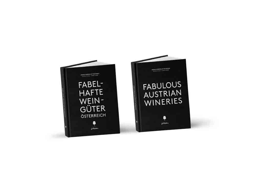 Neuerscheinung, fabelhafte Weingüter Österreich, ein besonderes Weinbuch über Österreich Neuerscheinung, fabelhafte Weingüter Österreich, ein besonderes Weinbuch über Österreich