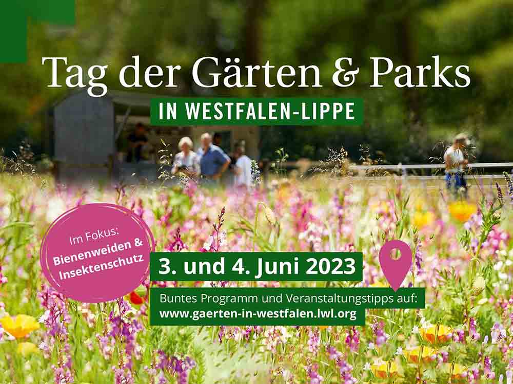11. Tag der Gärten und Parks in Westfalen Lippe am 3. und 4. Juni 2023, Garten und Parkbetreiber können sich bis zum 20. Februar 2023 anmelden 11. Tag der Gärten und Parks in Westfalen Lippe am 3. und 4. Juni 2023, Garten und Parkbetreiber können sich bis zum 20. Februar 2023 anmelden