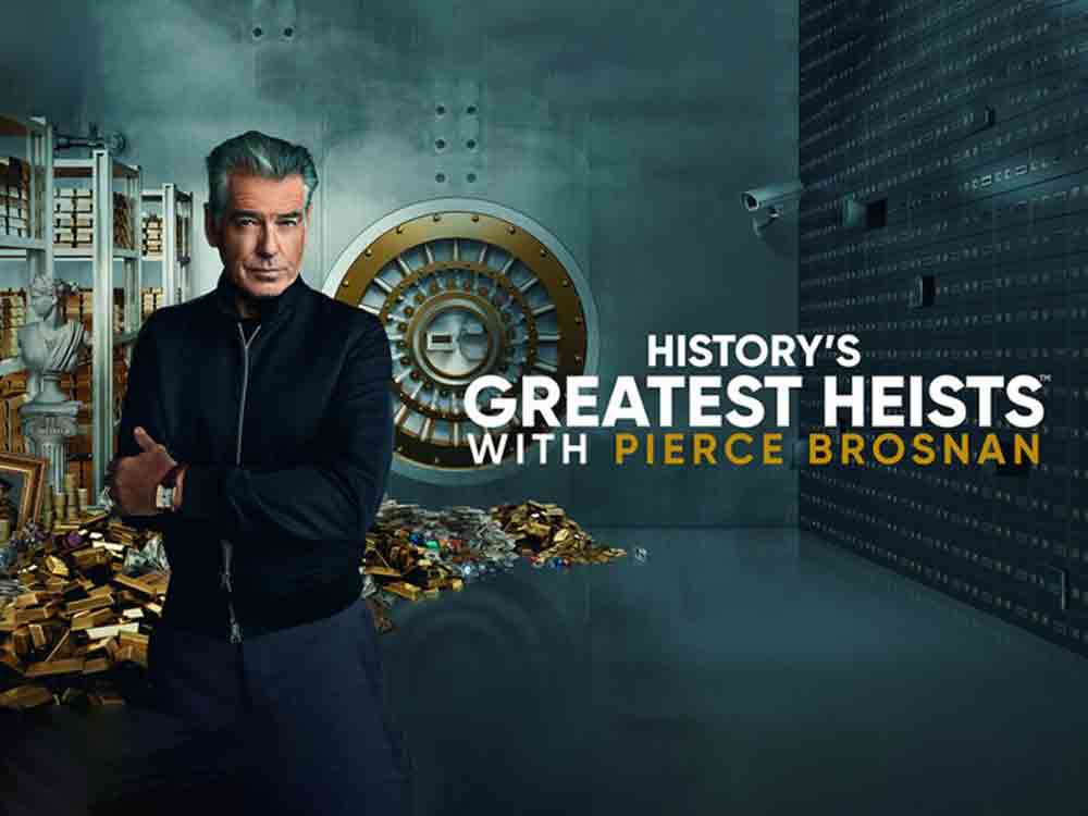 Pierce Brosnan und die größten Raubüberfälle der Geschichte: Neue Doku Reihe von The History Channel kommt auch in den deutschsprachigen Raum Pierce Brosnan und die größten Raubüberfälle der Geschichte: Neue Doku Reihe von The History Channel kommt auch in den deutschsprachigen Raum