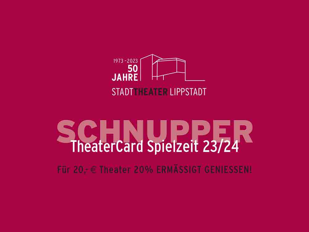 Es gibt sie wieder, die KWL Theater Card Lippstadt, mit ihr kann man viel Kultur genießen, zahlt aber 20 Prozent weniger