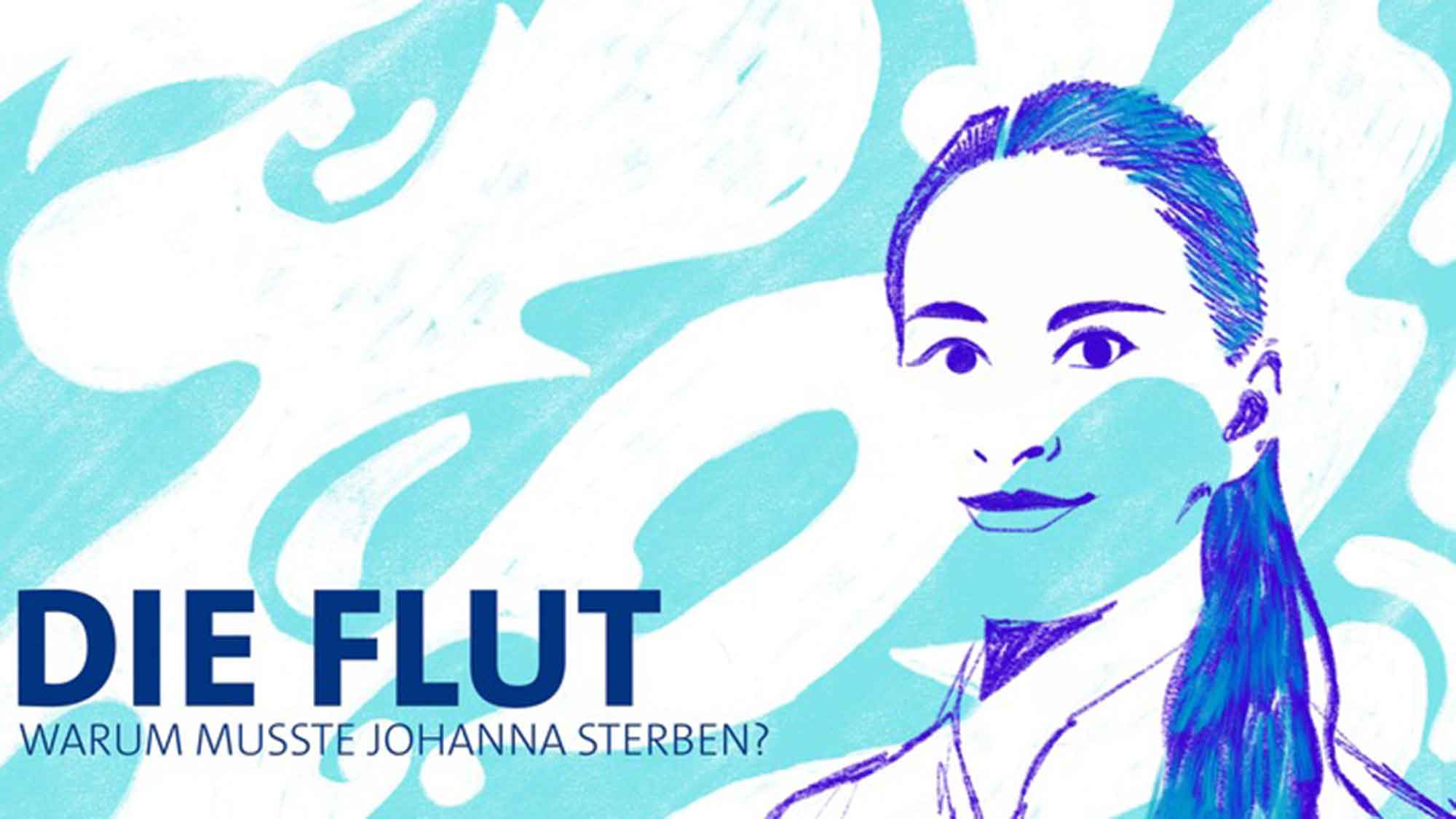 Podcast »Die Flut – warum musste Johanna sterben?« von SWR und WDR erhält Robert Geisendörfer Preis 2023 Podcast »Die Flut – warum musste Johanna sterben?« von SWR und WDR erhält Robert Geisendörfer Preis 2023