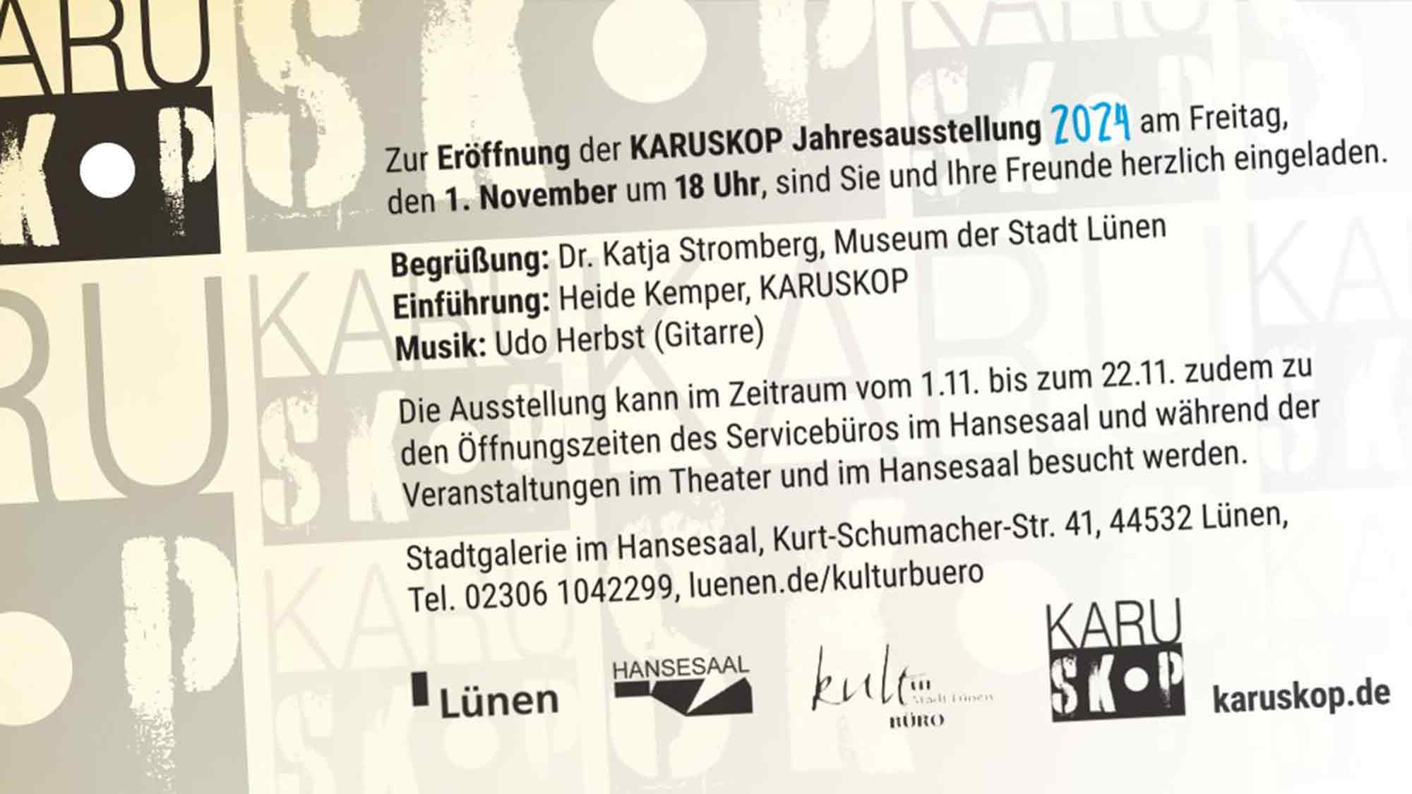 Die Lüner Künstlergruppe Karuskop präsentiert in ihrer Jahresausstellung Werke von 10 Künstlern, 1. bis 22. November 2024 Die Lüner Künstlergruppe Karuskop präsentiert in ihrer Jahresausstellung Werke von 10 Künstlern, 1. bis 22. November 2024