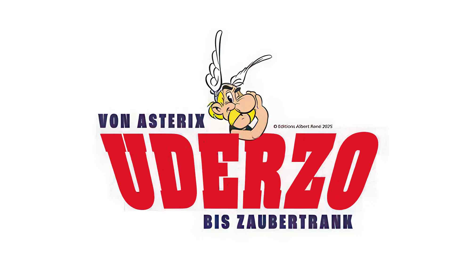 »Uderzo – von Asterix bis Zaubertrank«, Ausstellung im Museum für Kommunikation Berlin, 6. Februar bis 15. Juni 2025 »Uderzo – von Asterix bis Zaubertrank«, Ausstellung im Museum für Kommunikation Berlin, 6. Februar bis 15. Juni 2025